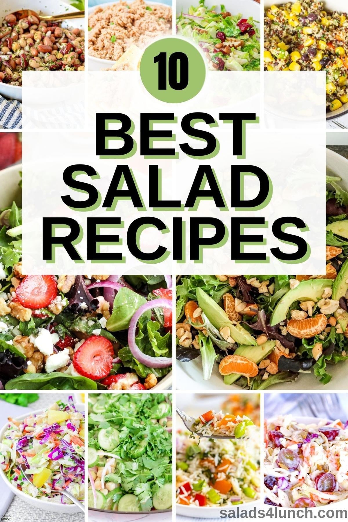 10 Healthiest Salad Recipes of 2022 - 10 Best Salad Recipes 1 A collage of photos off salads with text overlay that says "10 Best Salad Recipes"