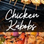 Collage showing chicken and veggie kabobs on a bbq grill with text overlay "best ever chili lime chicken kabobs".